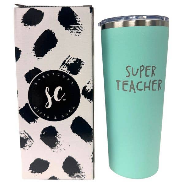 The Super Teacher 22OZ Premium Stainless Steel