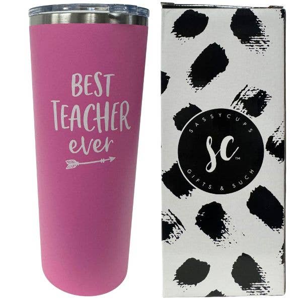 Best Teacher Ever 22OZ Premium Stainless Steel