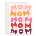 Mom Mom Mom